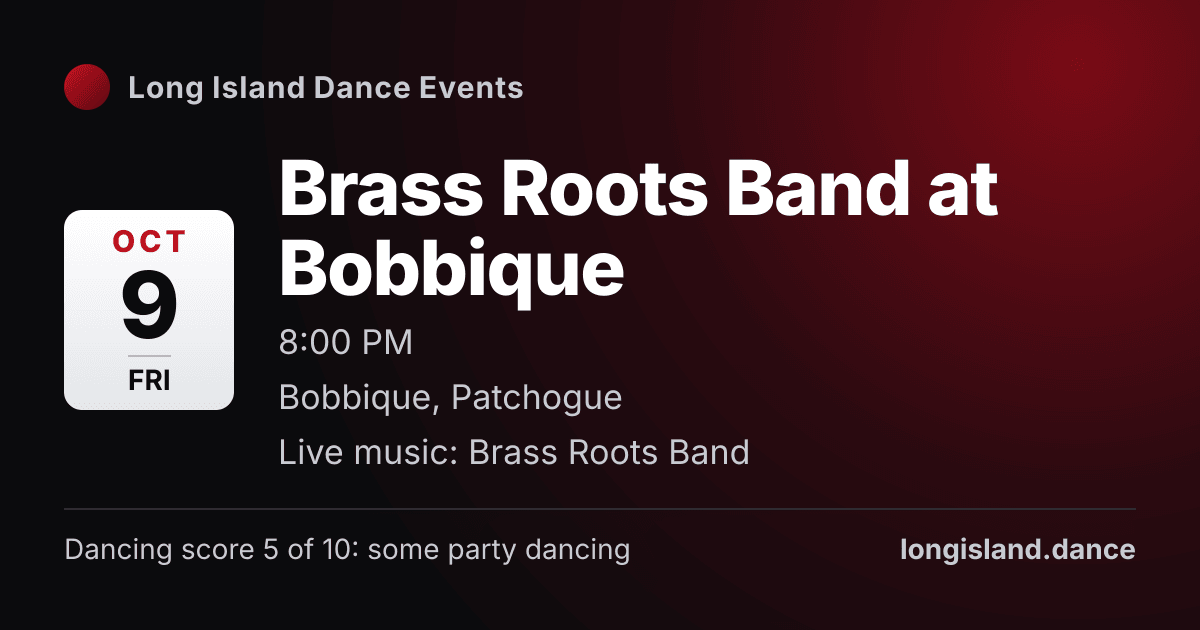 Brass Roots Band at Bobbique. Friday, October 9, 2026, 8:00 PM. Bobbique, Patchogue.