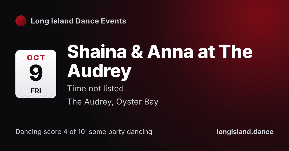 Shaina & Anna at The Audrey. Friday, October 9, 2026. The Audrey, Oyster Bay.