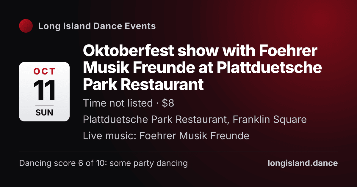 Oktoberfest show with Foehrer Musik Freunde at Plattduetsche Park Restaurant. Sunday, October 11, 2026. Plattduetsche Park Restaurant, Franklin Square.