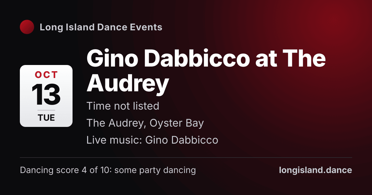 Gino Dabbicco at The Audrey. Tuesday, October 13, 2026. The Audrey, Oyster Bay.
