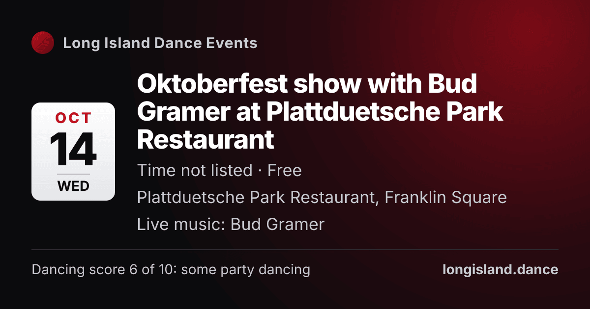 Oktoberfest show with Bud Gramer at Plattduetsche Park Restaurant. Wednesday, October 14, 2026. Plattduetsche Park Restaurant, Franklin Square.