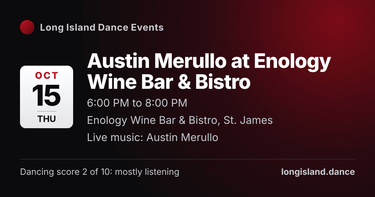 Austin Merullo at Enology Wine Bar & Bistro. Thursday, October 15, 2026, 6:00 PM to 8:00 PM. Enology Wine Bar & Bistro, St. James.