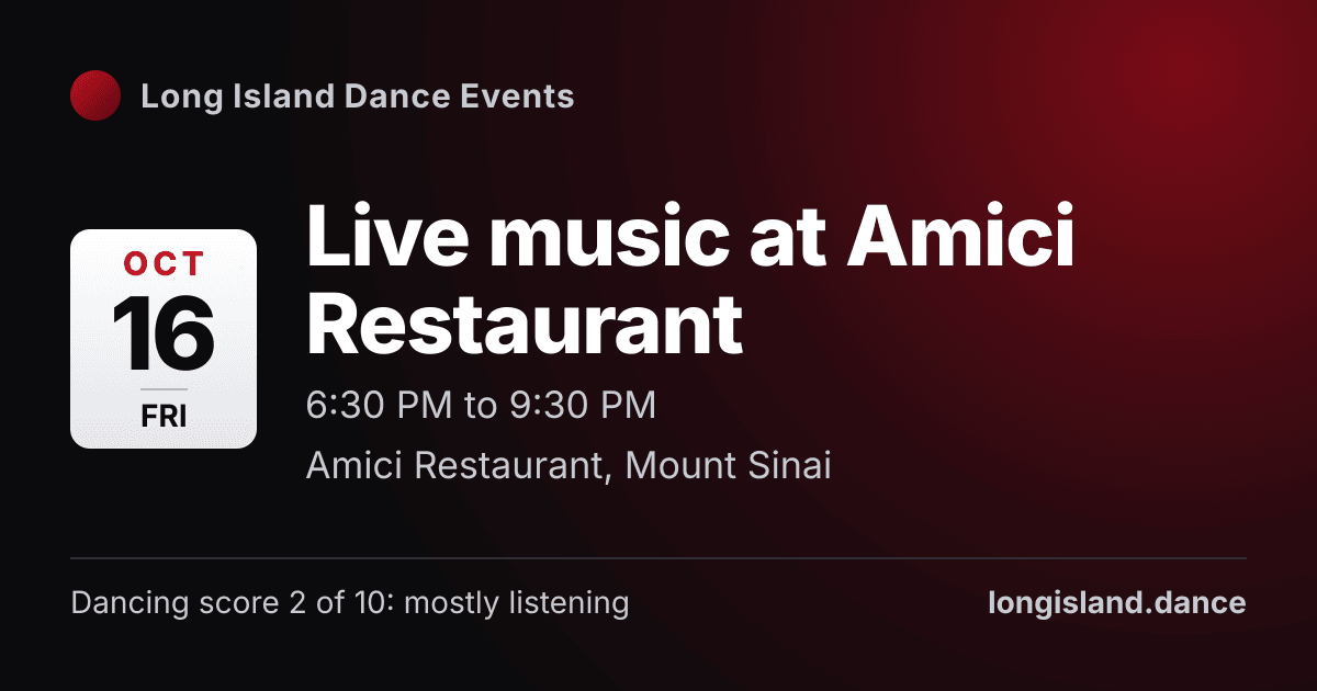 Live music at Amici Restaurant. Friday, October 16, 2026, 6:30 PM to 9:30 PM. Amici Restaurant, Mount Sinai.