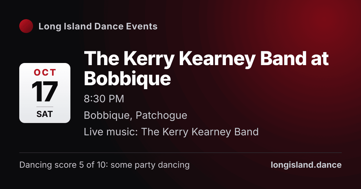 The Kerry Kearney Band at Bobbique. Saturday, October 17, 2026, 8:30 PM. Bobbique, Patchogue.