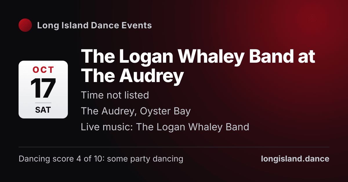 The Logan Whaley Band at The Audrey. Saturday, October 17, 2026. The Audrey, Oyster Bay.