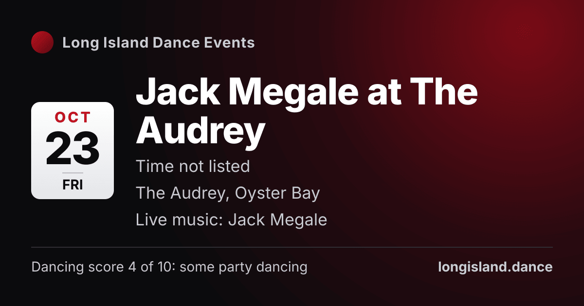 Jack Megale at The Audrey. Friday, October 23, 2026. The Audrey, Oyster Bay.