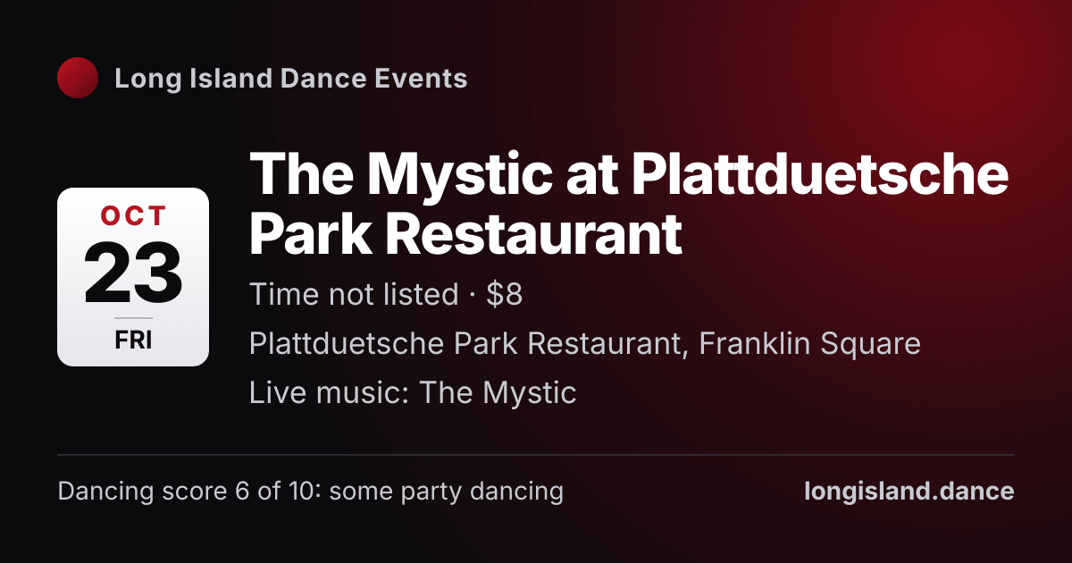 The Mystic at Plattduetsche Park Restaurant. Friday, October 23, 2026. Plattduetsche Park Restaurant, Franklin Square.