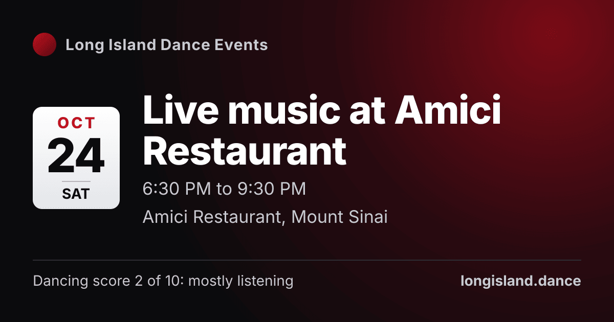 Live music at Amici Restaurant. Saturday, October 24, 2026, 6:30 PM to 9:30 PM. Amici Restaurant, Mount Sinai.