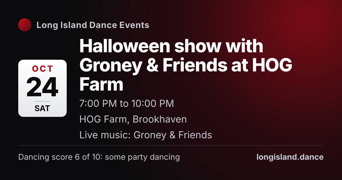 Halloween show with Groney & Friends at HOG Farm. Saturday, October 24, 2026, 7:00 PM to 10:00 PM. HOG Farm, Brookhaven.