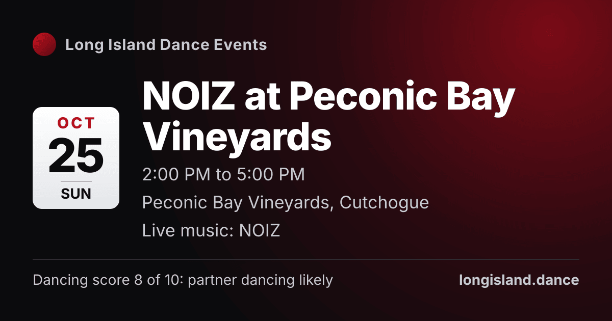 NOIZ at Peconic Bay Vineyards. Sunday, October 25, 2026, 2:00 PM to 5:00 PM. Peconic Bay Vineyards, Cutchogue.