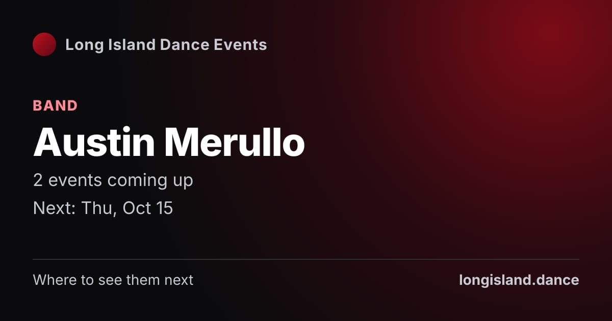 Austin Merullo: Band. 2 events coming up.