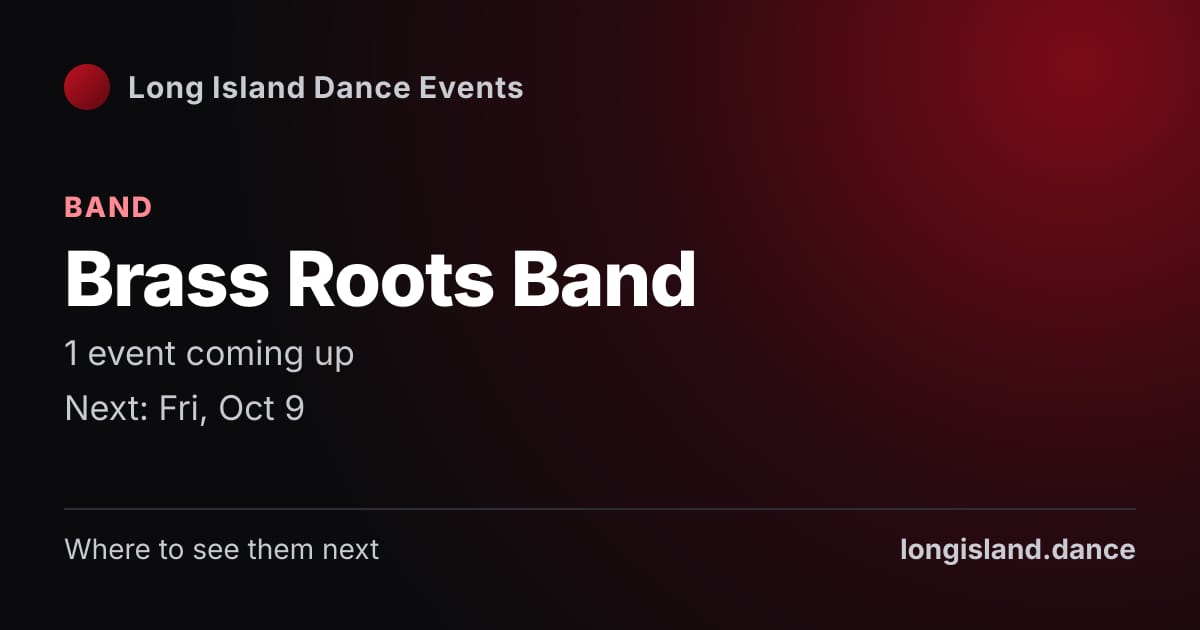 Brass Roots Band: Band. 1 events coming up.