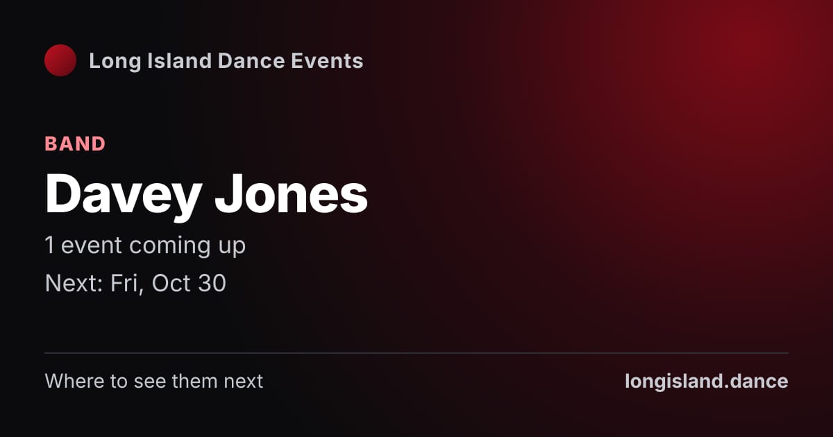 Davey Jones: Band. 1 events coming up.