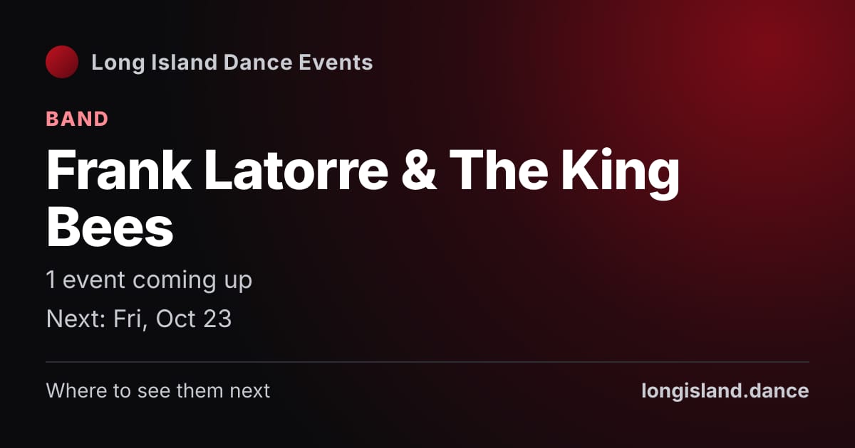 Frank Latorre & The King Bees: Band. 1 events coming up.