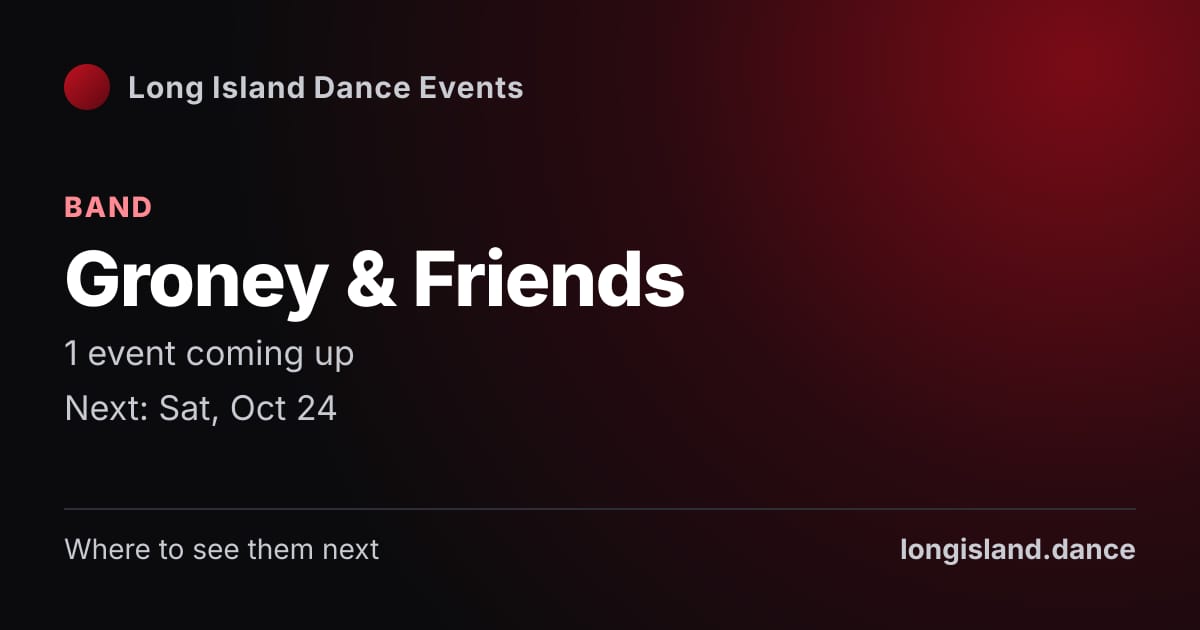 Groney & Friends: Band. 1 events coming up.