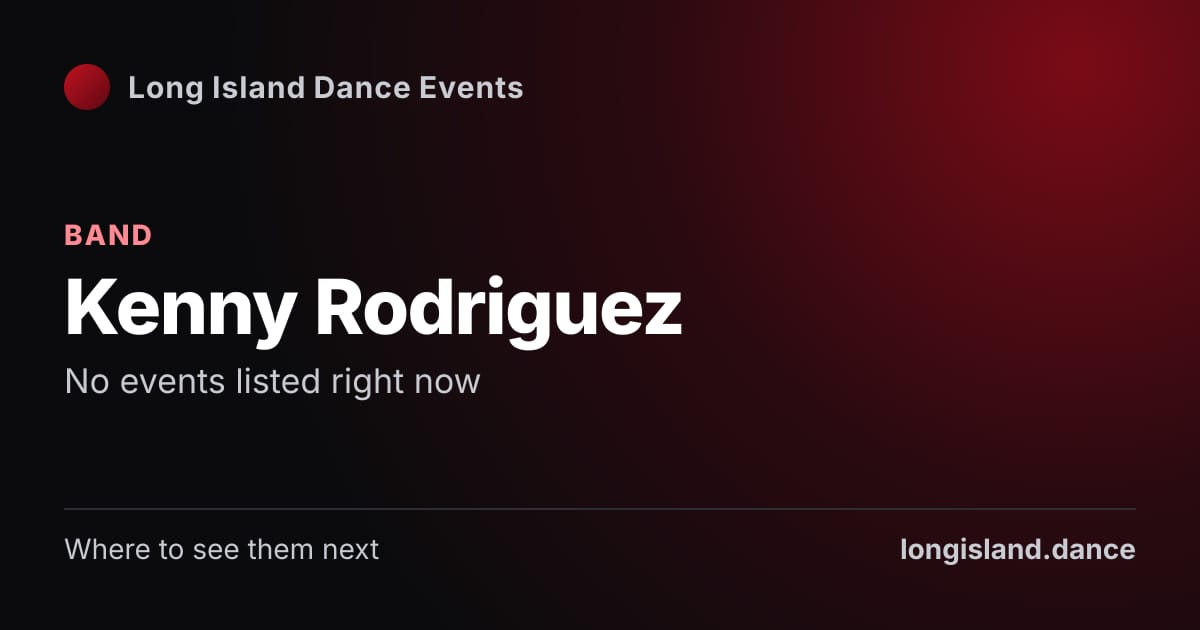 Kenny Rodriguez: Band. No events listed right now.