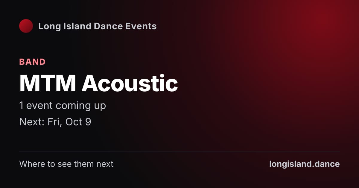MTM Acoustic: Band. 1 events coming up.