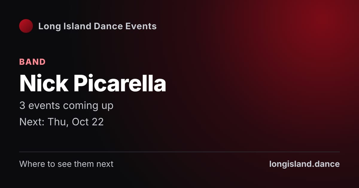 Nick Picarella: Band. 3 events coming up.