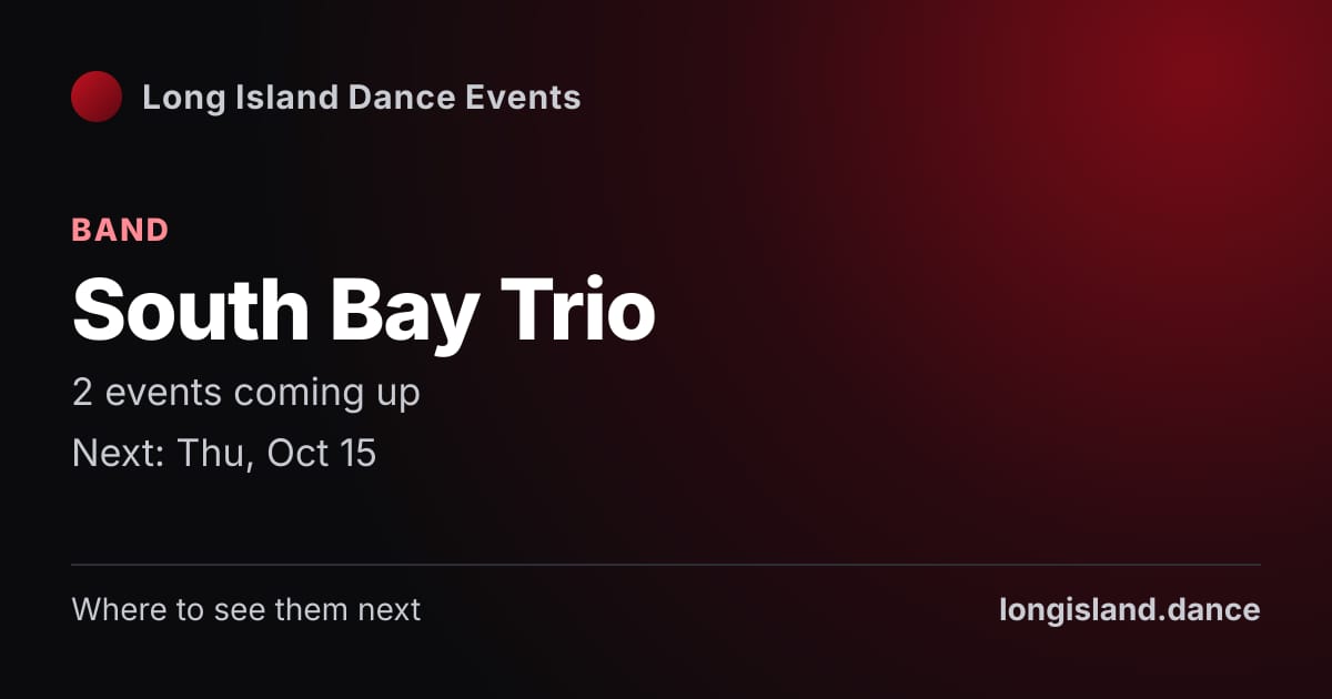 South Bay Trio: Band. 2 events coming up.