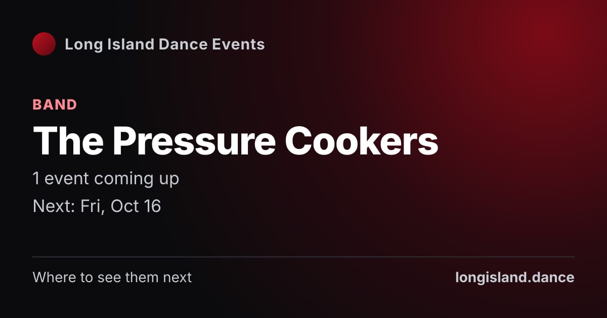 The Pressure Cookers: Band. 1 events coming up.