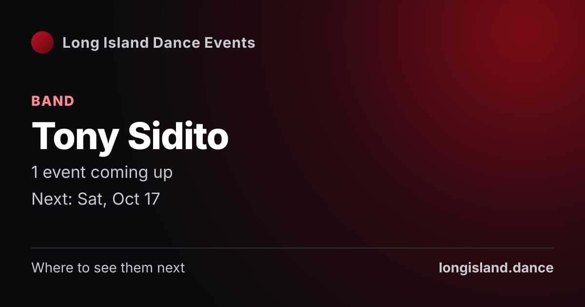Tony Sidito: Band. 1 events coming up.