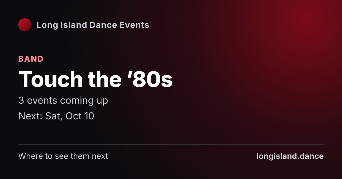 Touch the ’80s: Band. 3 events coming up.