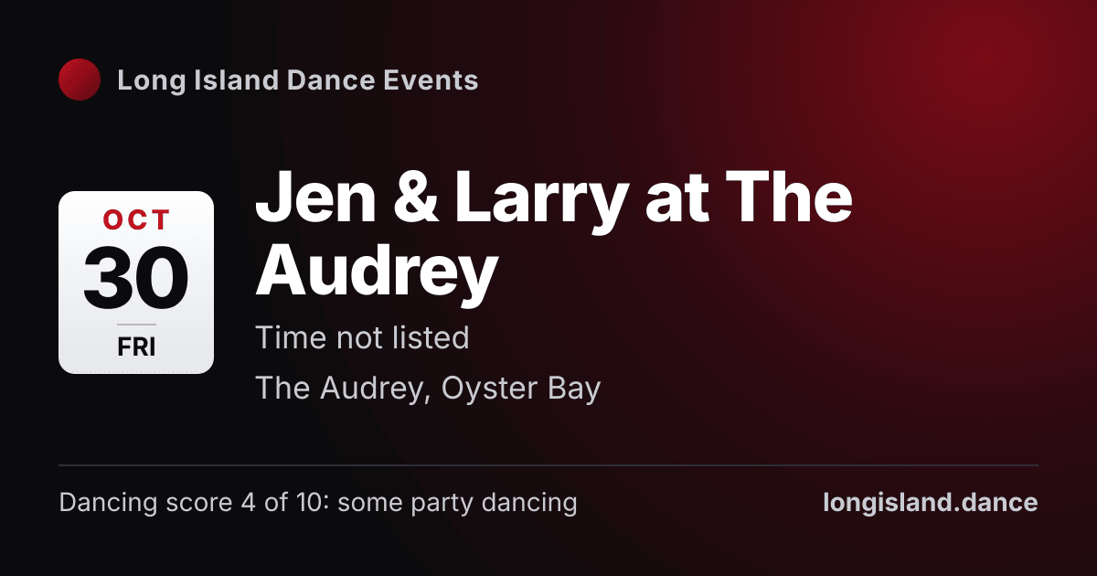 Jen & Larry at The Audrey. Friday, October 30, 2026. The Audrey, Oyster Bay.