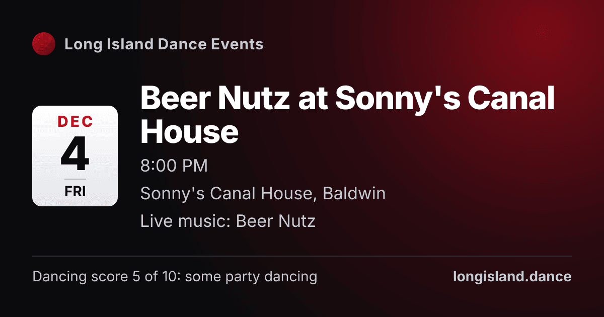 Beer Nutz at Sonny's Canal House. Friday, December 4, 2026, 8:00 PM. Sonny's Canal House, Baldwin.
