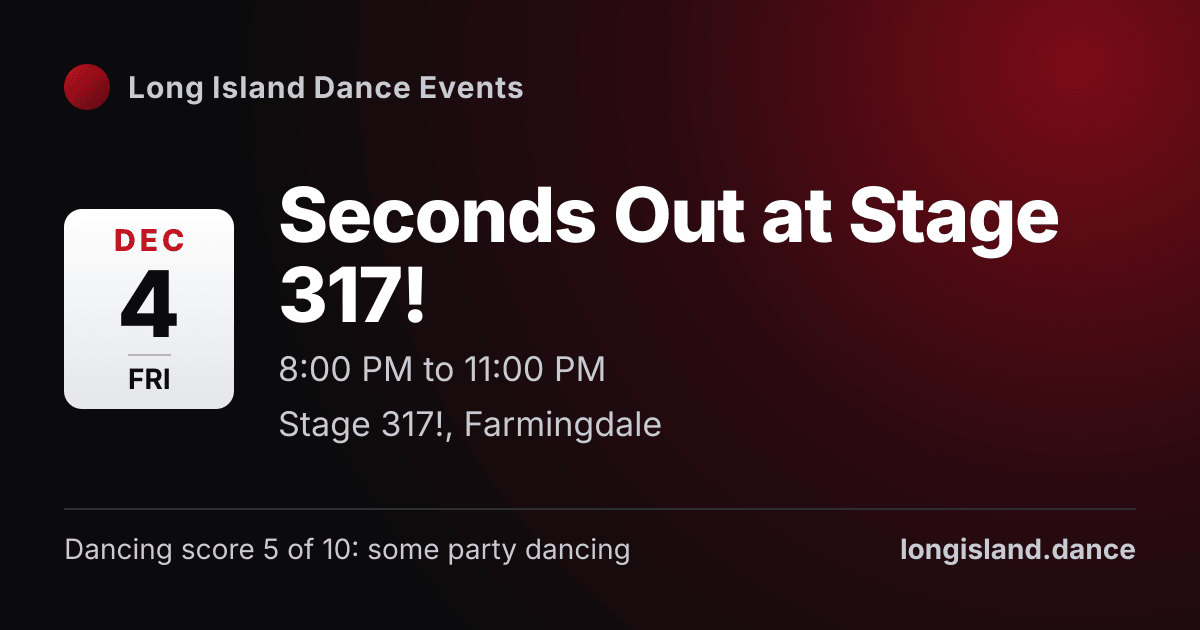 Seconds Out at Stage 317!. Friday, December 4, 2026, 8:00 PM to 11:00 PM. Stage 317!, Farmingdale.