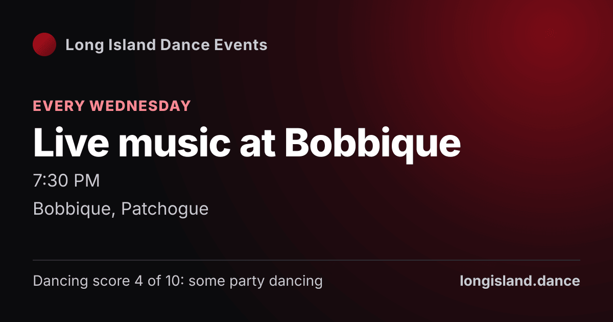 Live music at Bobbique. Every Wednesday. Bobbique, Patchogue.