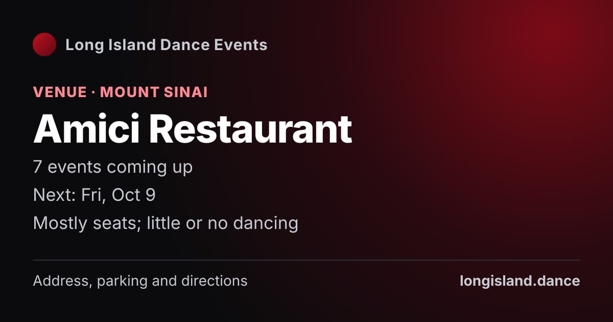 Amici Restaurant: Venue · Mount Sinai. 7 events coming up.