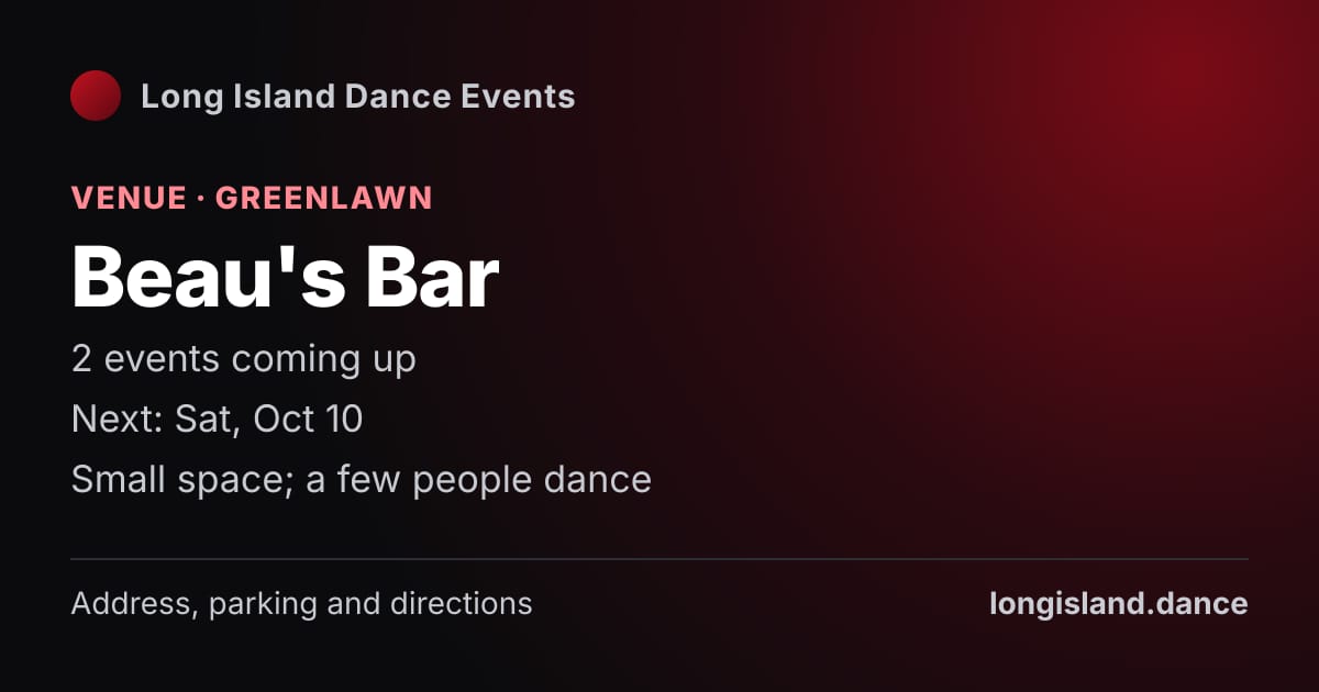 Beau's Bar: Venue · Greenlawn. 2 events coming up.