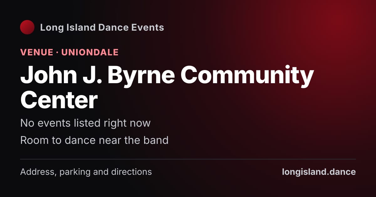 John J. Byrne Community Center: Venue · Uniondale. No events listed right now.