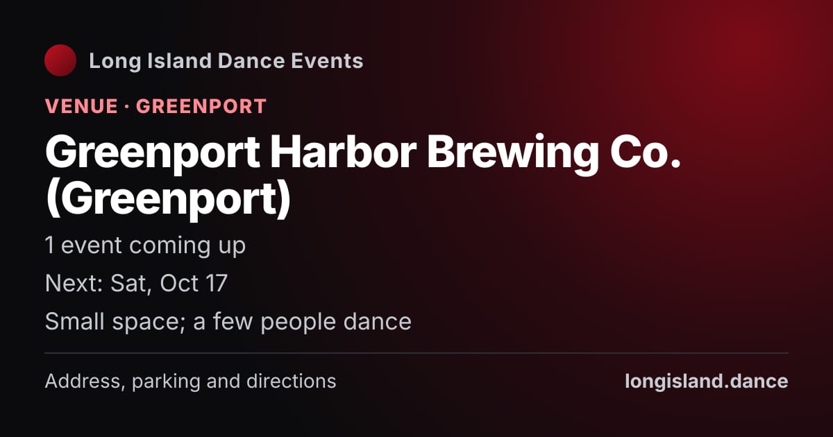 Greenport Harbor Brewing Co. (Greenport): Venue · Greenport. 1 events coming up.
