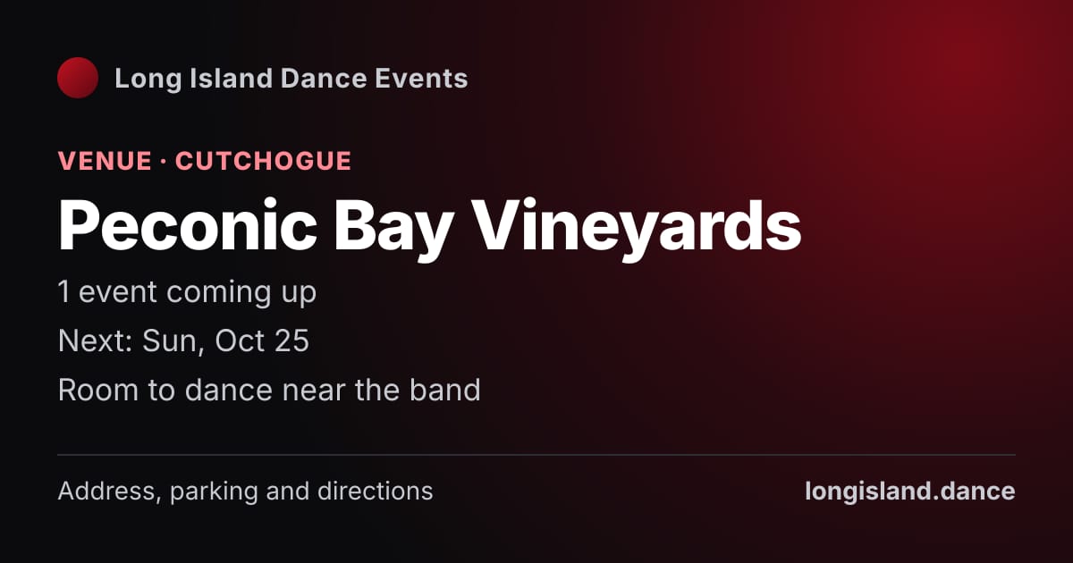 Peconic Bay Vineyards: Venue · Cutchogue. 1 events coming up.