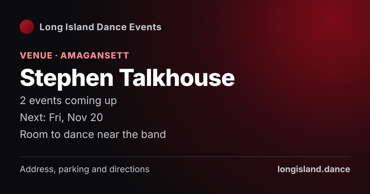 Stephen Talkhouse: Venue · Amagansett. 2 events coming up.