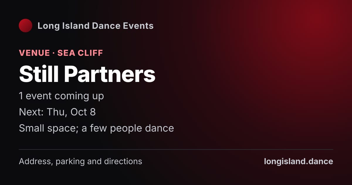 Still Partners: Venue · Sea Cliff. 1 events coming up.