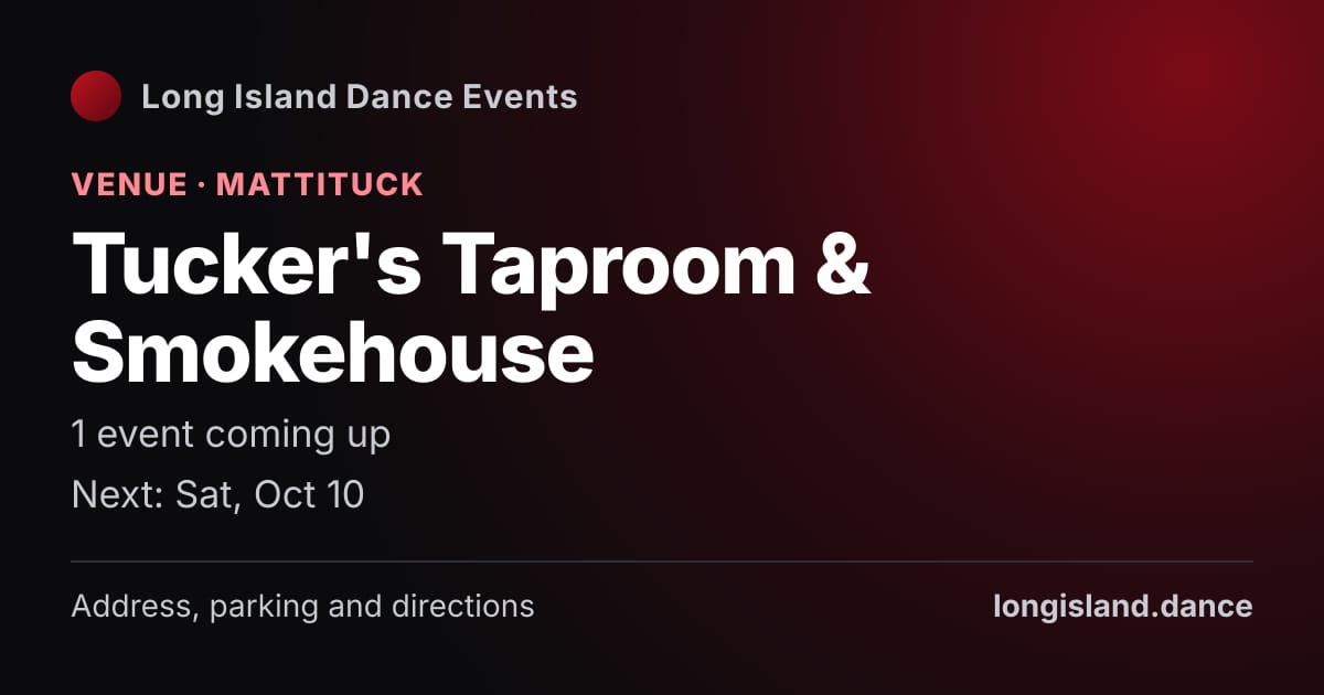 Tucker's Taproom & Smokehouse: Venue · Mattituck. 1 events coming up.